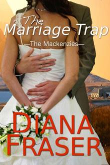The Marriage Trap (Book 2, The Mackenzies) Read online
