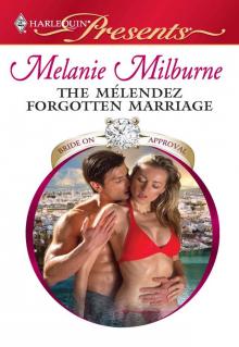 The Mélendez Forgotten Marriage Read online