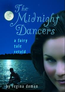 The Midnight Dancers: A Fairy Tale Retold (The Fairy Tale Novels) Read online