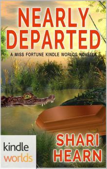 The Miss Fortune Series: Nearly Departed (Kindle Worlds Novella) Read online