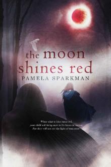The Moon Shines Red (Heart of Darkness Book 1) Read online