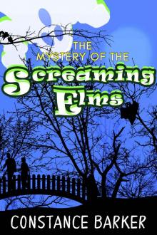 The Mystery of the Screaming Elms (Eden Patterson: Ghost Whisperer Book 2) Read online