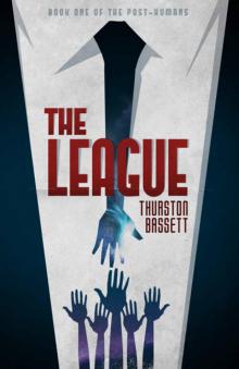 The Post-Humans (Book 1): The League Read online