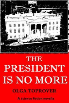 The President is No More ( English/Russian bilingual edition)