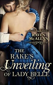 The Rake's Unveiling of Lady Belle Read online