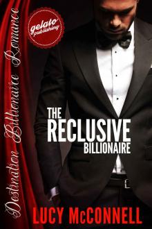The Reclusive Billionaire (Destination Billionaire Romance) Read online