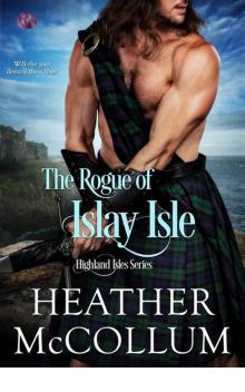 The Rogue of Islay Isle (Highland Isles) Read online
