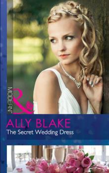 The Secret Wedding Dress Read online