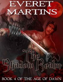 The Shadow Realm (The Age of Dawn Book 4) Read online