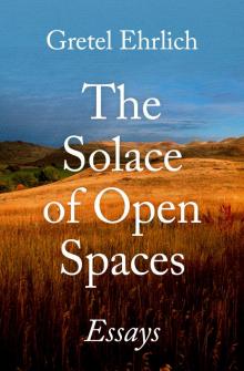 The Solace of Open Spaces Read online