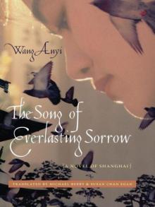The Song of Everlasting Sorrow: A Novel of Shanghai (Weatherhead Books on Asia) Read online