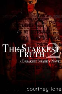 The Starkest Truth (A Breaking Insanity Novel Book 2) Read online