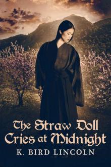 The Straw Doll Cries at Midnight (A Tiger Lily Novel Book 2) Read online