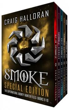 The Supernatural Bounty Hunter Files: Special Edition Fantasy Bundle, Books 6 thru 10 (Smoke Special Edition Book 2)