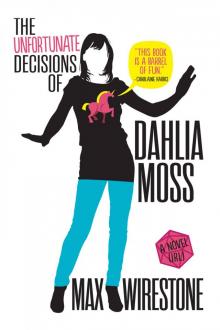 The Unfortunate Decisions of Dahlia Moss Read online