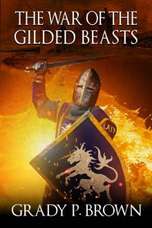 The War of the Gilded Beasts Read online