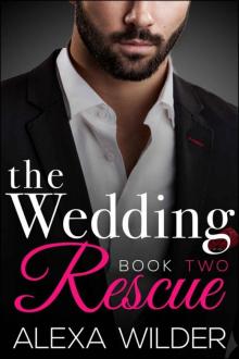The Wedding Rescue, Book Two (An Alpha Billionaire Club BBW Romance)