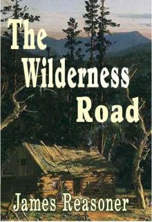 The Wilderness Road Read online
