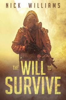 The Will To Survive: A Post-Apocalyptic EMP Survival Thriller (The EMP Brothers Series Book 2) Read online