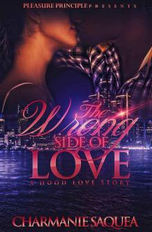 The Wrong Side Of Love: A Hood Love Story Read online