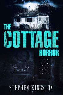 Thriller: Horror: The Cottage (Mystery Suspense Thrillers) (Haunted Paranormal Short Story)