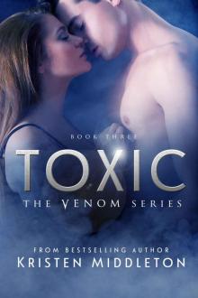 Toxic (Venom Series) Book Three Read online