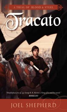 Tracato: A Trial of Blood and Steel Book Three Read online
