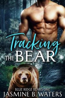 Tracking the Bear (Blue Ridge Bears Book 1) Read online
