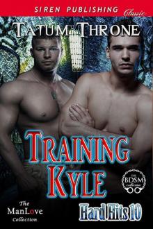 Training Kyle [Hard Hits 10] (Siren Publishing Classic ManLove) Read online