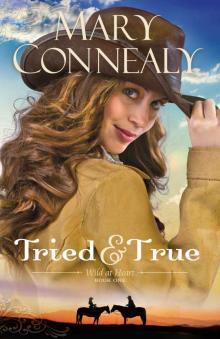 Tried and True (Wild at Heart Book #1) Read online