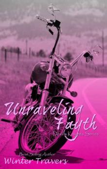 Unraveling Fayth (Devil's Knights Book 8) Read online