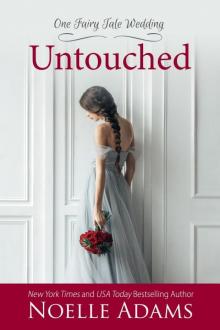 Untouched (One Fairy Tale Wedding, #2) Read online