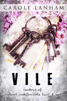 V.I.L.E: Readers of Violent Indefensible Lust and Evil Read online