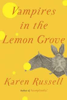 Vampires in the Lemon Grove: Read online
