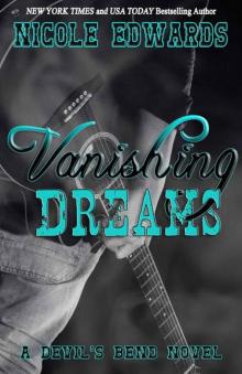 Vanishing Dreams: Vanishing Dreams (Devil's Bend #2) Read online