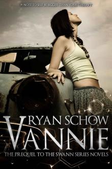 Vannie - A Swann Series Prequel: A Contemporary Young Adult Science Fiction/Urban Fantasy Series Read online
