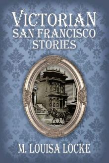 Victorian San Francisco Stories Read online