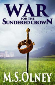 War for the Sundered Crown (The Sundered Crown Saga Book 2) Read online