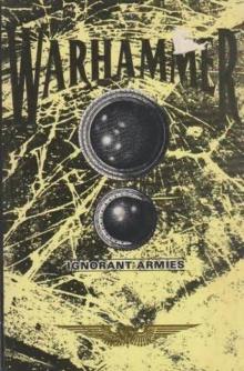 Warhammer [Ignorant Armies] Read online