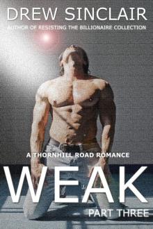 WEAK Part Three: A Thornhill Road Romance Read online