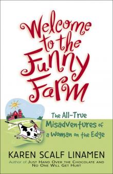 Welcome to the Funny Farm Read online