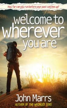 Welcome To Wherever You Are Read online