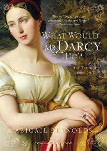 What Would Mr. Darcy Do? (pemberley variations)