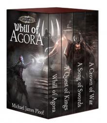 Whill of Agora: Epic Fantasy Bundle (Books 1-4): (Whill of Agora, A Quest of Kings, A Song of Swords, A Crown of War) (Legends of Agora) Read online