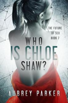 Who is Chloe Shaw? Read online