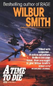 Wilbur Smith - C07 A Time To Die
