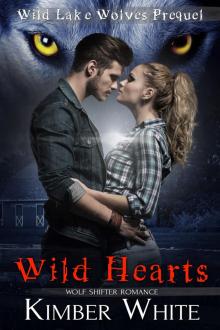 Wild Hearts_A Wild Lake Wolves Prequel Read online