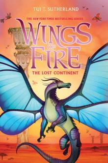 Wings of Fire #11: The Lost Continent