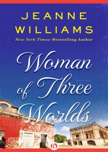 Woman of Three Worlds Read online