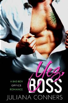 Yes Boss: A Bad Boy Office Romance Read online